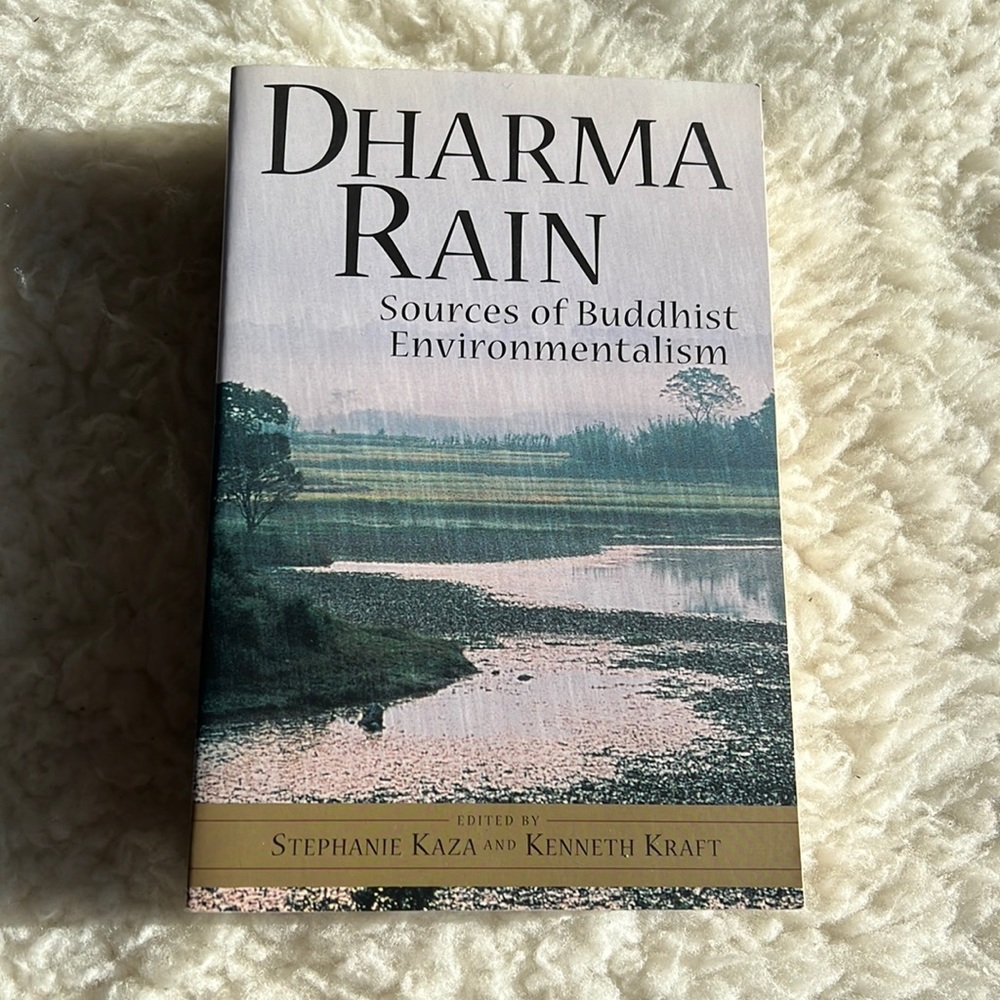 Dharma Rain edited by Stephanie Kaza And Kenneth Kraft